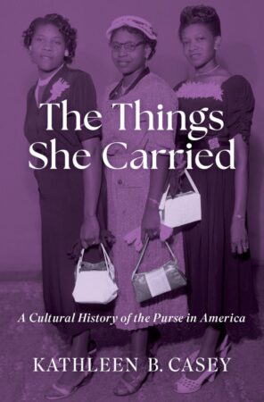 An image of a book cover showing three Black women holding purses. A book by Kathleen Casey.